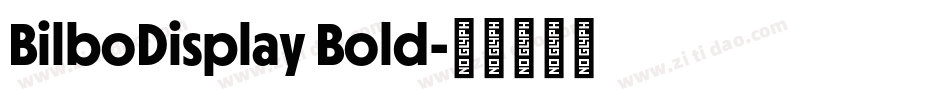 BilboDisplay Bold字体转换